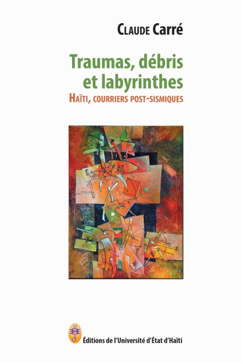 Traumas, débris et labyrinthes