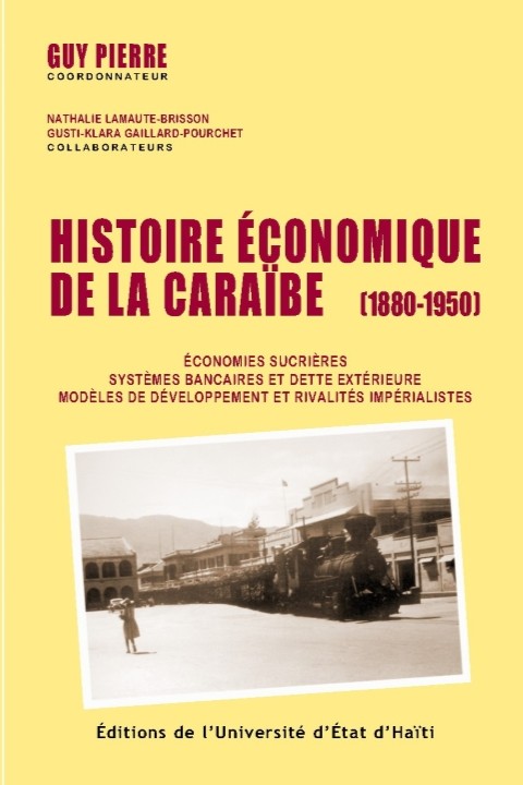 Histoire économique de la Caraïbe (1880-1950)