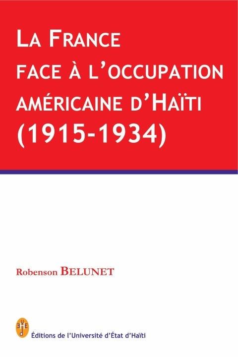 La France face à l'occupation américaine d'Haïti (1915-1934)