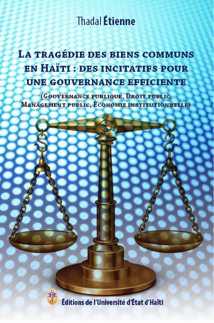 La tragédie des biens communs en Haïti : des incitatifs pour une gouvernance efficiente