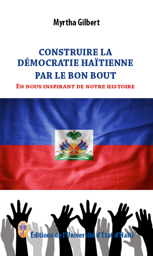 Construire la démocratie haïtienne par le bon bout