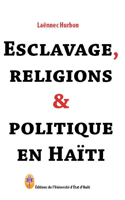 Esclave, religions et politique en Haïti