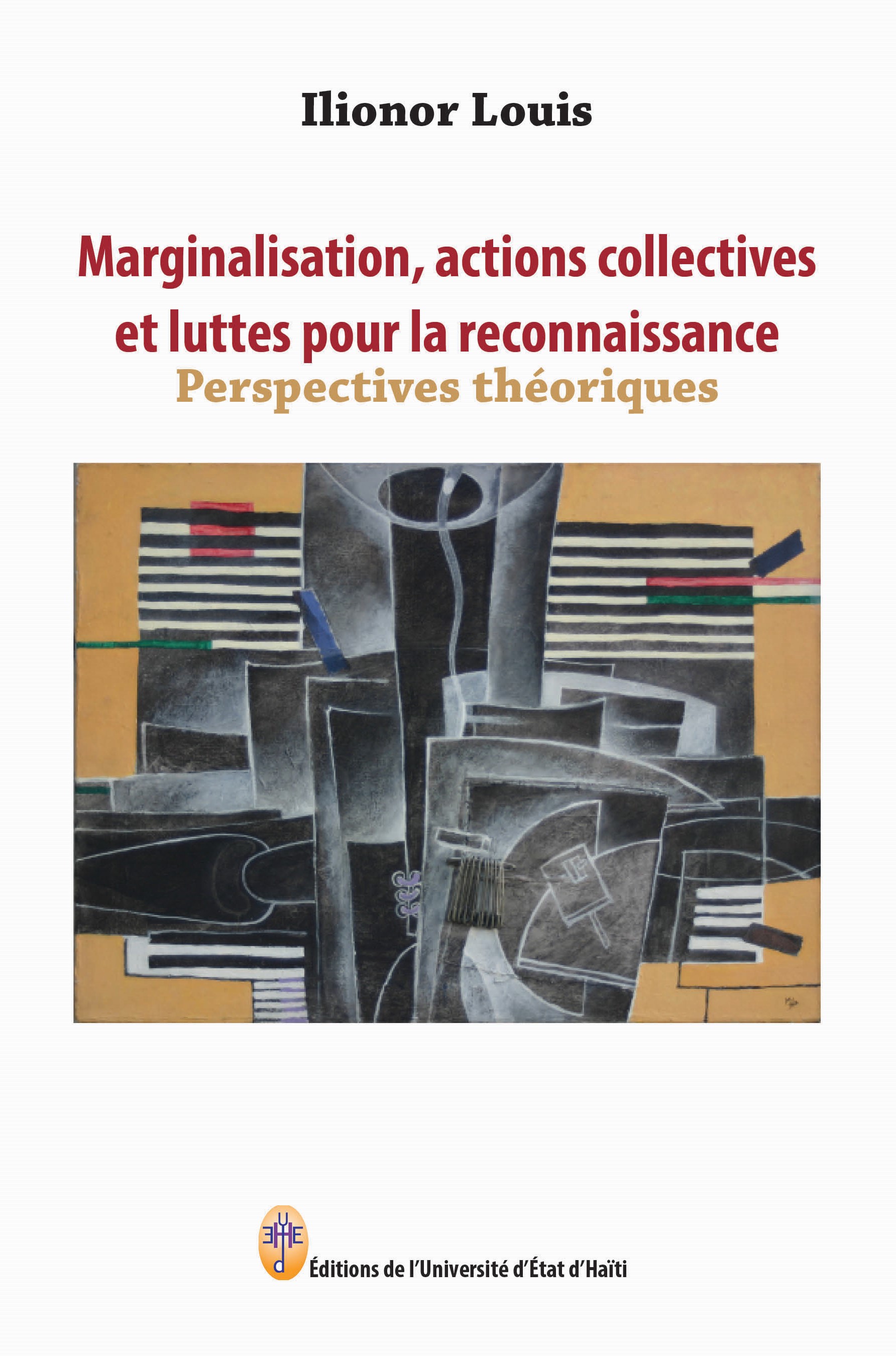 Marginalisation, actions collectives et luttes pour la reconnaissance