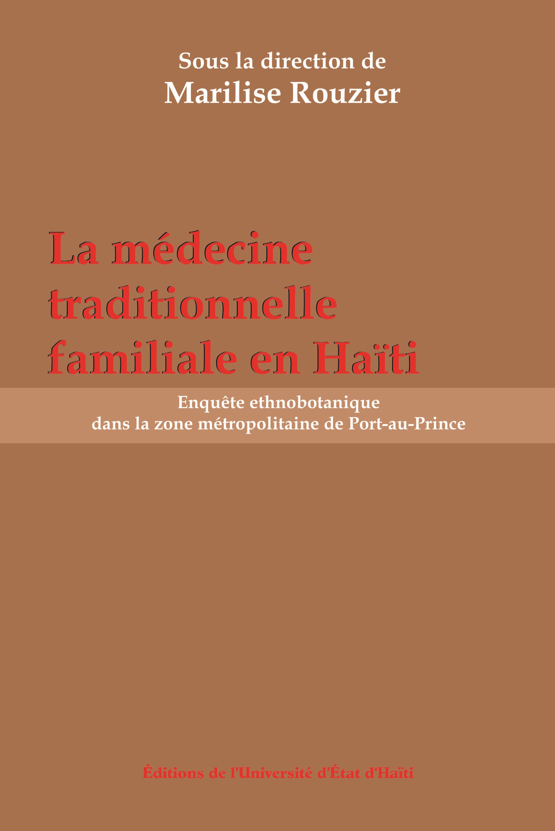 La médecine traditionnelle familiale en Haïti
