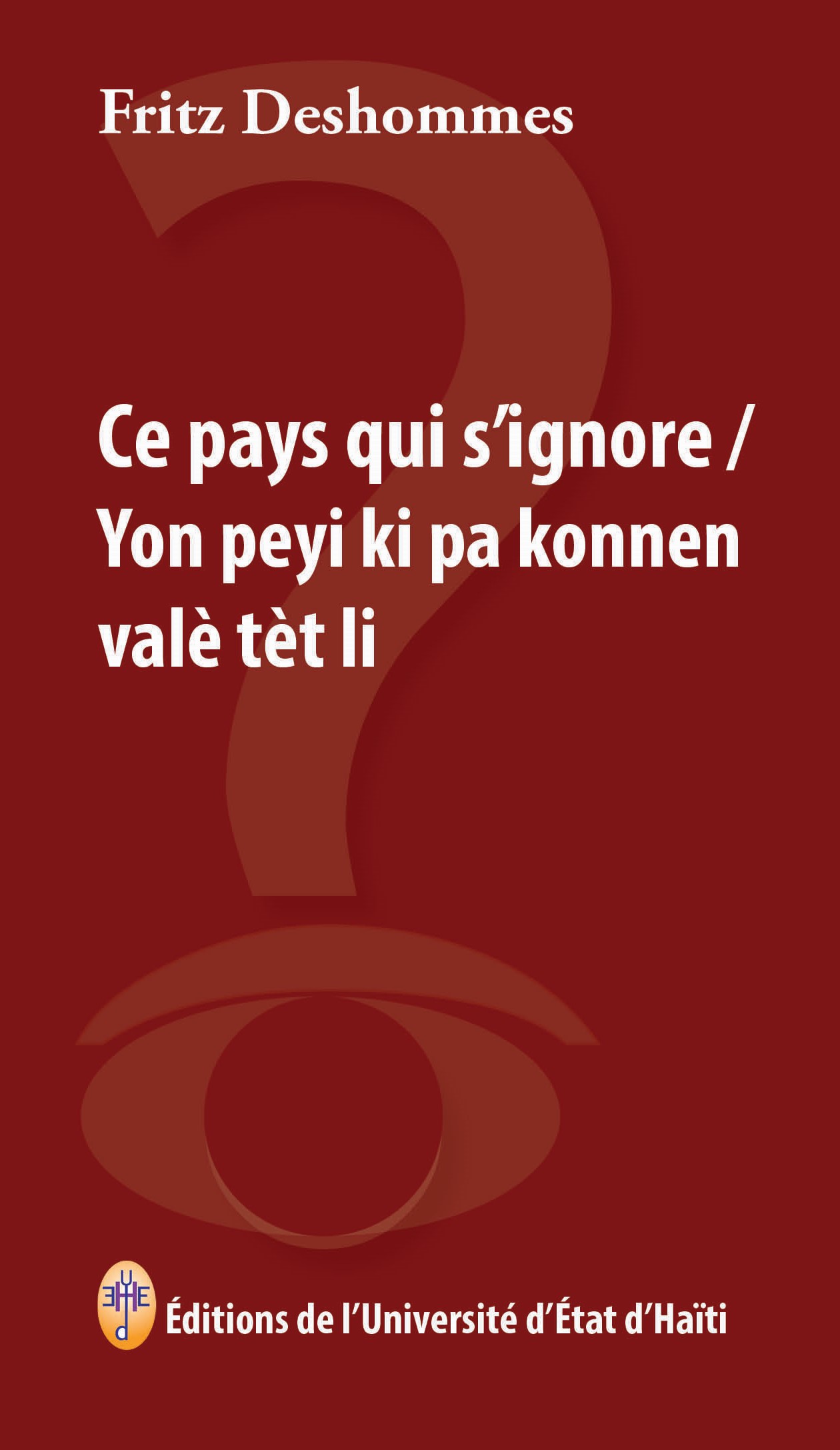 Ce pays qui s'ignore / Yon peyi ki pa konnen valè tèt li