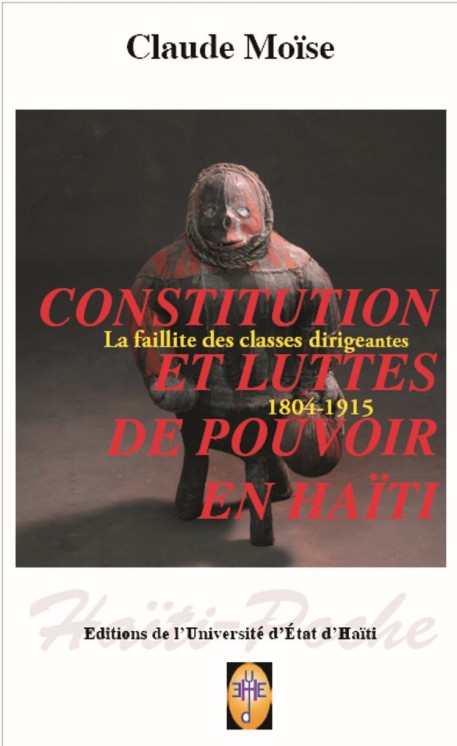 Constitutions et luttes de pouvoir en Haïti