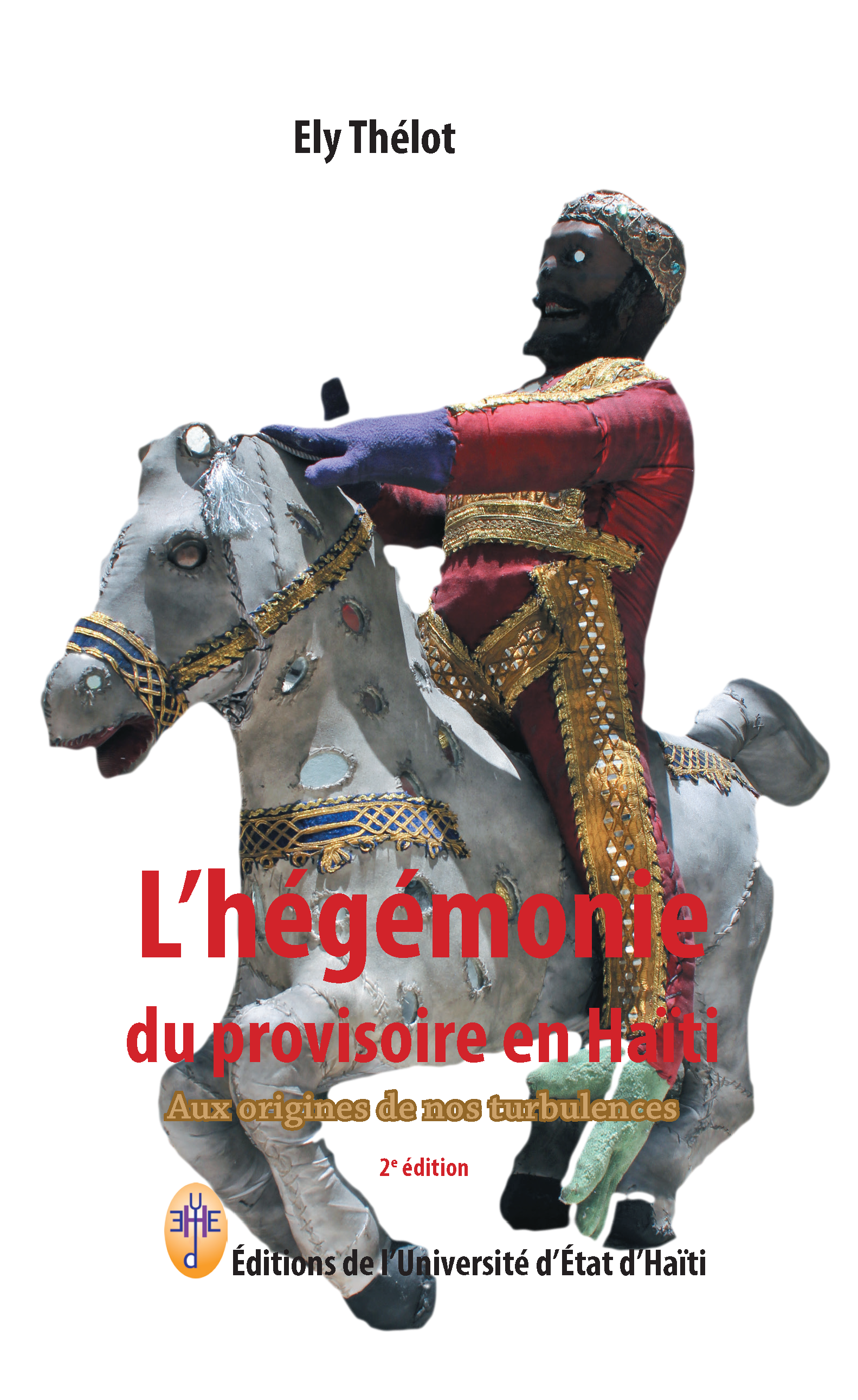 L'hégémonie du provisoire en Haïti