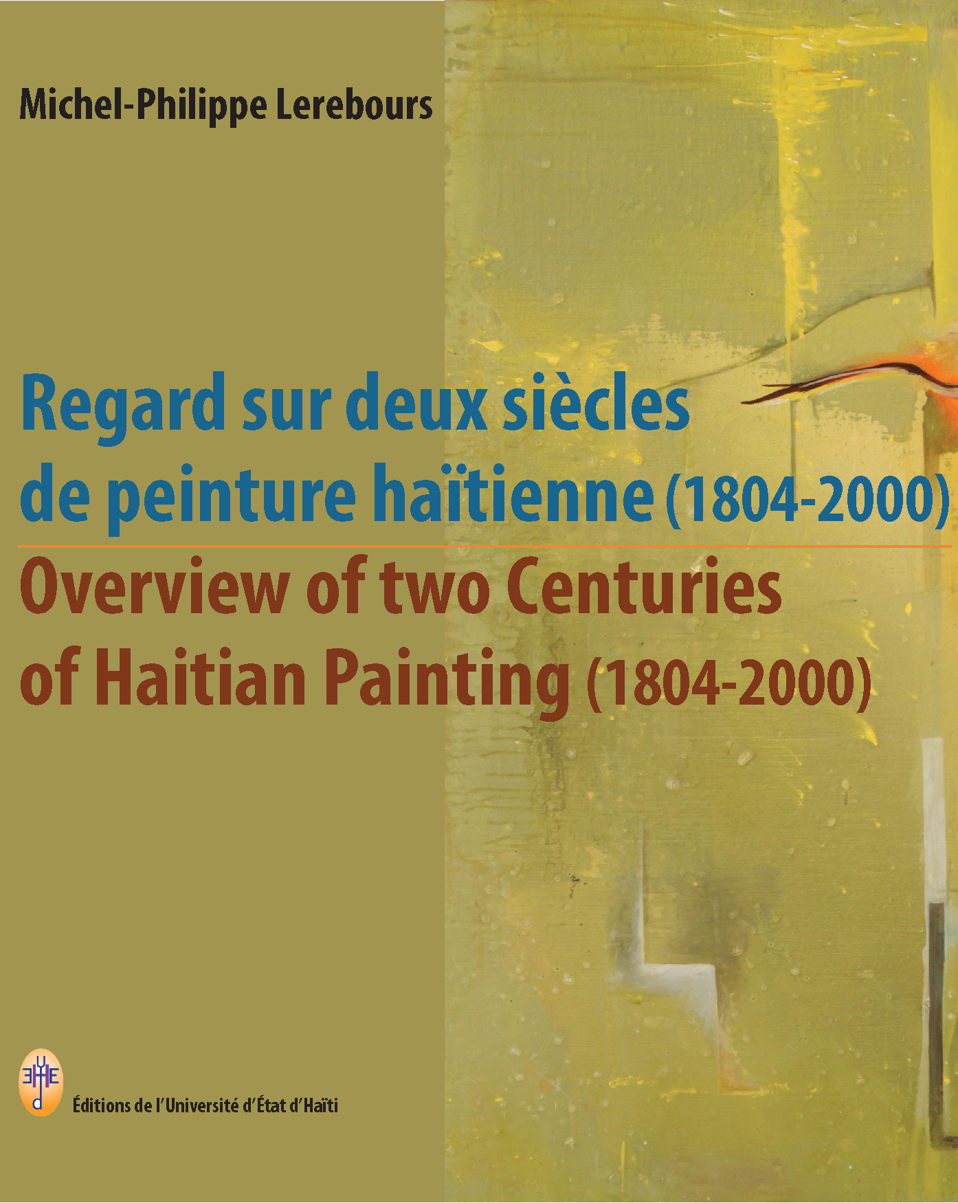 Regards sur deux siècles de peinture haïtienne (1804-2004)