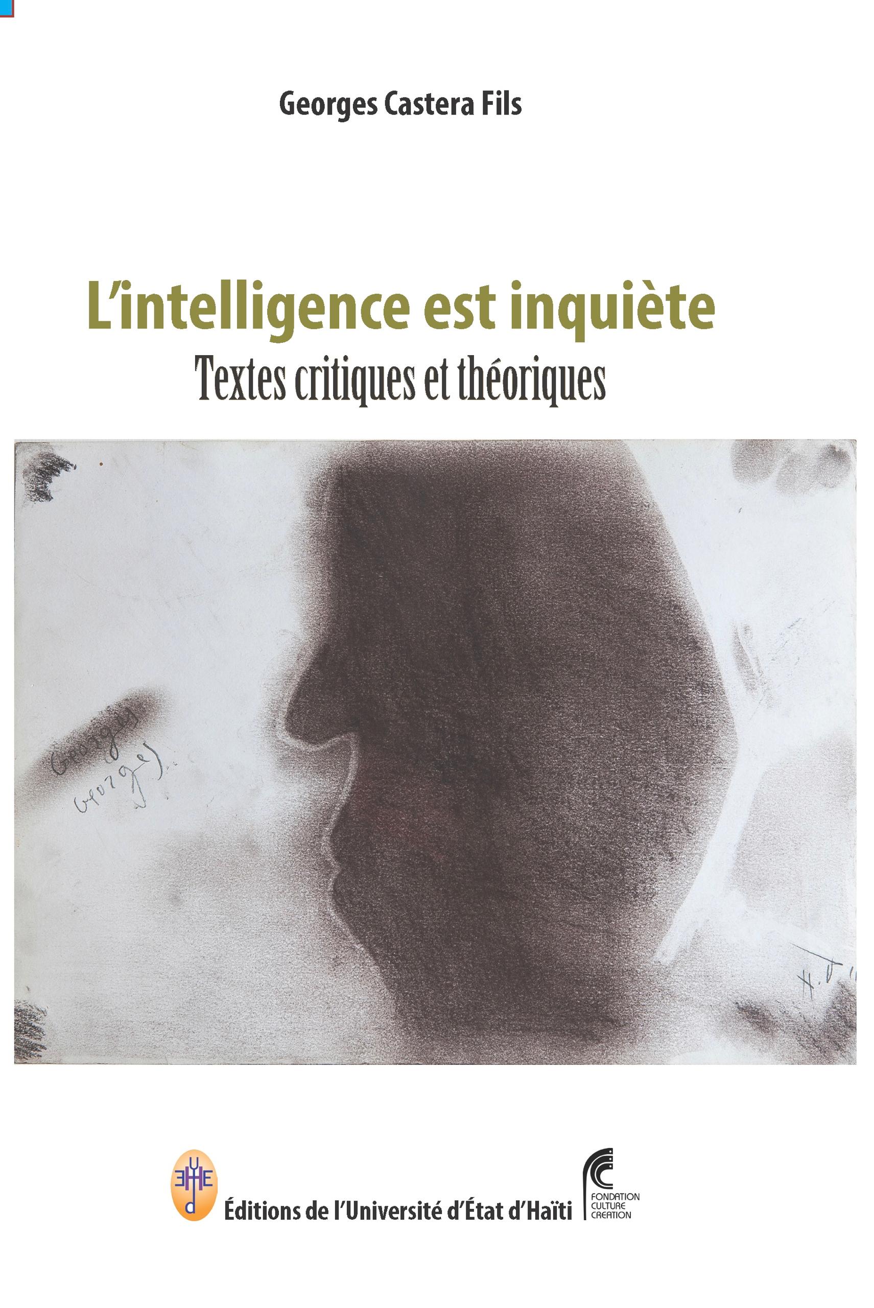 L'intelligence est inquiète